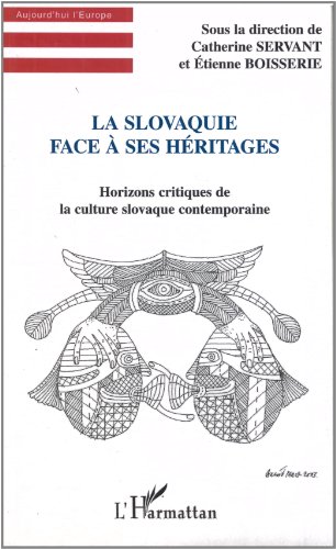 La  Slovaquie face à ses héritages