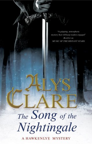 The Song of the Nightingale (A Hawkenlye Mystery Book 14) by Alys Clare