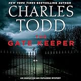 The Gate Keeper: An Inspector Ian Rutledge Mystery by 