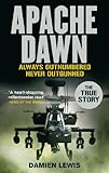 Front cover for the book Apache Dawn by Damien Lewis