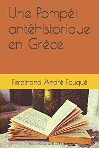 Une Pompéi antéhistorique en Grèce (French Edition)