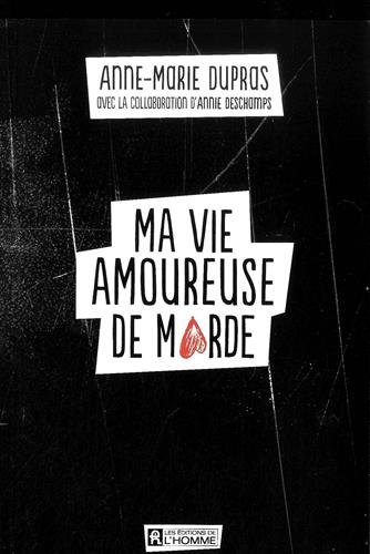 Ma vie amoureuse de marde by (Paperback)