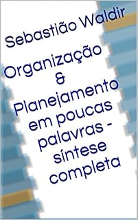 Livro Organização & Planejamento em poucas palavras - síntese completa