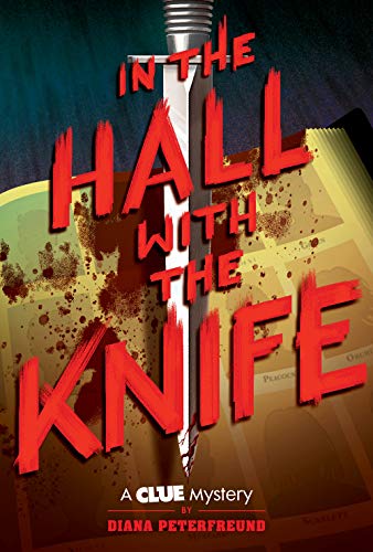 In the Hall with the Knife: (A Clue Mystery #1)