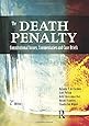 The Death Penalty: Constitutional Issues, Commentaries and Case Briefs