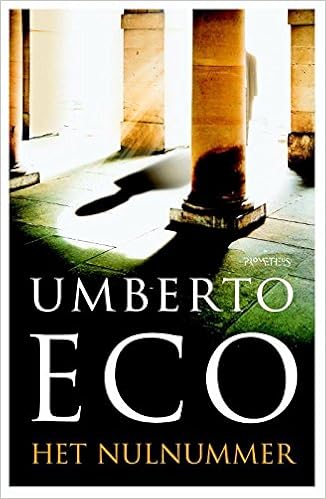 Het Nulnummer Dutch Edition Eco Umberto 9789044628357 Amazon Com Books Het Nulnummer Dutch Edition Eco Umberto 9789044628357 Amazon Com Books