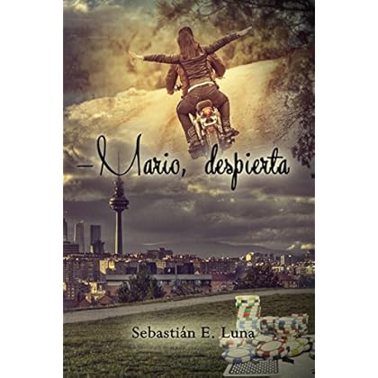—Mario, despierta.