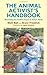 The Animal Activist's Handbook: Maximizing Our Positive Impact in Today's World (Flashpoint (Lantern))
