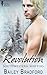 Revolution (Southwestern Shifters Series Book 7) by Bailey Bradford
