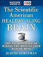 The Scientific American Healthy Aging Brain The