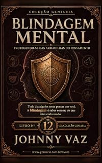 Livro Blindagem Mental: Protegendo-se das Armadilhas do Pensamento