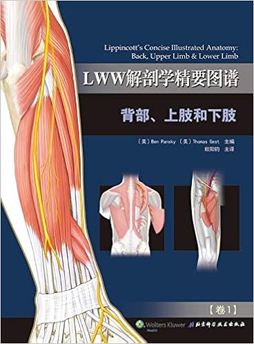 Lww Essential Anatomy Atlas Back Upper And Lower Extremities Lww解剖学精要图谱 背部 上肢和下肢 美 本 潘斯基 Ben Pansky 美 托马斯 格斯特 Thomas Gest 欧阳钧