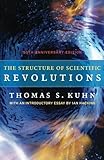 The Structure of Scientific Revolutions: 50th Anniversary Edition