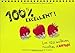 100 % excellent : Les 120 meilleures recettes d'Astrapi by 