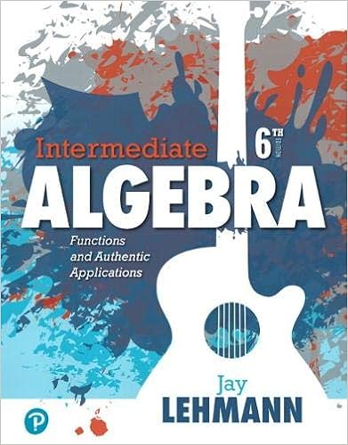 Intermediate Algebra Functions Authentic Applications Lehmann Jay 9780134756981 Books