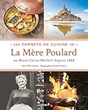 Les carnets de cuisine de la mère Poulard au Mont-Saint-Michel depuis 1888 by 