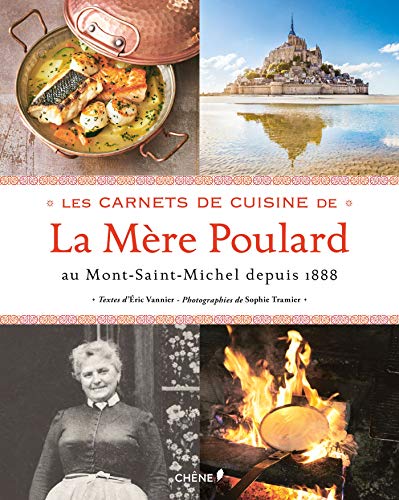 Les carnets de cuisine de la mère Poulard au Mont-Saint-Michel depuis 1888 by 