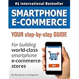 Smartphone E-commerce: Your step-by-step guide for building world-class smartphone e-commerce stores