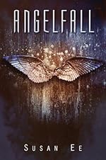 Angelfall (Penryn & The End Of Days Series Book 1)
