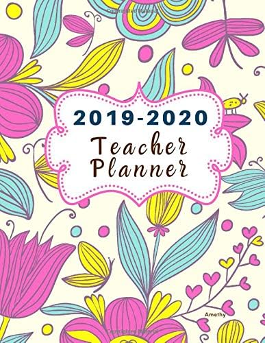 2019-2020 Teacher Planner Amethy: Dated Lesson Plan Book/Teacher planner/7 Period/Subject Teacher Lesson Planner/Academic Planner/Combination Plan and 12 Months Diary/Lesson Plan 2019-2020)