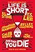 Life Is Short and Then You Die: Mystery Writers of America Presents First Encounters with Murder by Kelley Armstrong