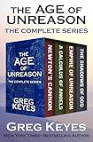 The Age of Unreason: The Complete Series by Greg Keyes