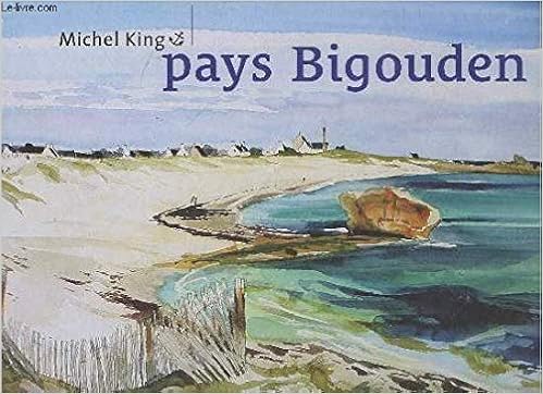 Pays Bigouden 50 Ans D Escale En Peintu Hors Catalogue Mer French Edition King Michel Amazon Com Books