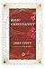Basic Christianity (IVP Signature Collection) by