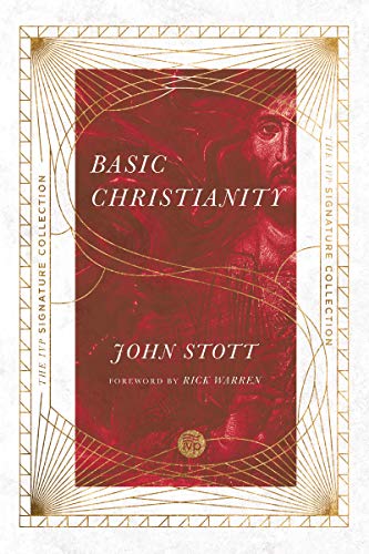 Basic Christianity (IVP Signature Collection) by John Stott