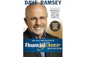 Financial Peace Revisited: New Chapters on Marriage, Singles, Kids and Families