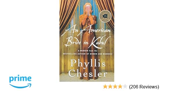 An American Bride In Kabul A Memoir Phyllis Chesler