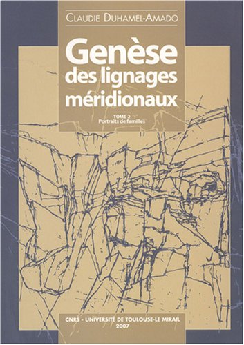 Genèse des lignages méridionaux