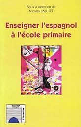 Enseigner l'espagnol à l'école primaire