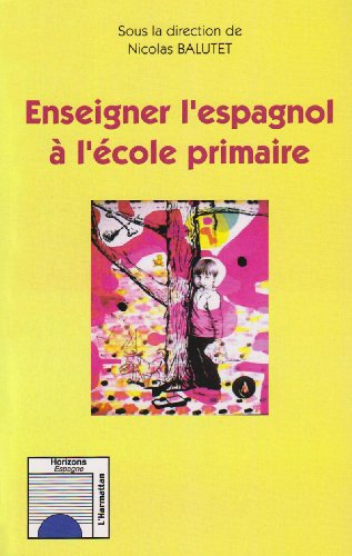 Enseigner l'espagnol à l'école primaire