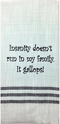 Vintage Flax Striped Kitchen Dish Towel with Attitude (Insanity Doesn't Run In My Family It Gallops!)