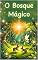 Livro O Bosque Mágico