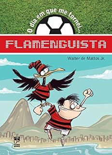 Livro O dia que me tornei... Flamenguista