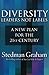 Diversity: Leaders Not Labels: A New Plan for a the 21st Century - Book by Stedman Graham