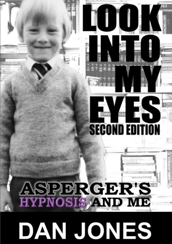 Look Into My Eyes: Asperger's, Hypnosis and Me