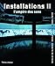 Installations II : L'empire des sens by 