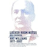 Locker Room Notes: Bill Orender's original meeting notes taken as Art Williams spoke on winning, toughness, leadership buildi