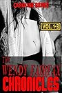 Triple Feature: The Wendy Fairfax Chronicles Vol. 1-3 [Erotica BDSM S&M Spanking Punishment Torture XXX Straight and Lesbian]
