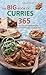 The Big Book of Curries: 365 Mouth-Watering Recipes from Around the World by