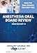 Anesthesia Oral Board Preparation - Practice Set 1 - The Ultimate Board Prep (Ultimate Board Prep Anensthesia Oral Board Preparation Practice Set Series)