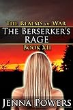 The Realms of War 12: The Berserker's Rage (Orc MM/Human F Fantasy): The Berserker's Rage