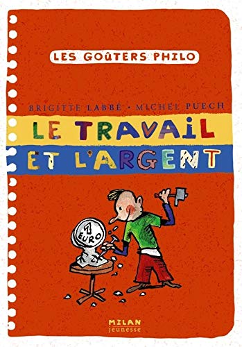 Le travail et l'argent (French Edition) by Brigitte Labbe