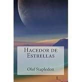 Hacedor de Estrellas (Spanish Edition)