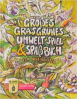 Jolly Joggers Und Lilly Lindes Grosses Grasgrunes Umwelt Spiel Und Spassbuch Amazon De Geissler Uli Tacke Rupert Bucher
