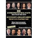 101 Entrepreneurial Facts About 10 of The Most Successful BILLIONAIRES That Can Inspire You: Warren Buffett, Steve Jobs, Elon Musk, Richard Branson, Mark Cuban, Oprah Winfrey, Jeff Bezos...