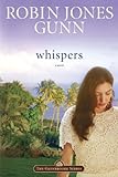 Whispers: Book 2 in the Glenbrooke Series by Robin Jones Gunn